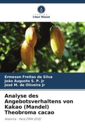 Analyse des Angebotsverhaltens von Kakao (Mandel) Theobroma cacao