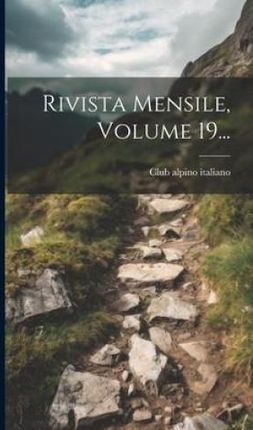 Rivista Mensile, Volume 19...