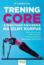 Zdjęcie Trening Core. 6-Minutowe Ćwiczenia Na Silny Korpus - Chmielnik