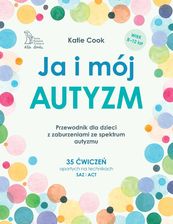 Zdjęcie Ja i mój autyzm. Przewodnik dla dzieci z zaburzeniami ze spektrum autyzmu - Biała Piska