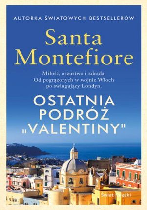Ostatnia podróż "Valentiny" mobi,epub Santa Montefiore - ebook - najszybsza wysyłka!