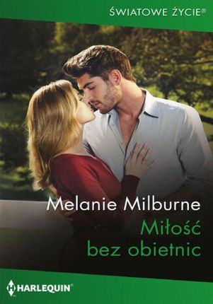 Miłość bez obietnic , 1 epub Melanie Milburne - ebook - najszybsza wysyłka!