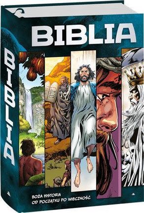Biblia komiks. Boża historia od Początku po Wieczność