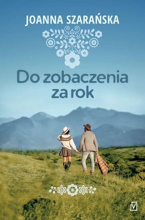 Do zobaczenia za rok mobi,epub Joanna Szarańska - ebook - najszybsza wysyłka!