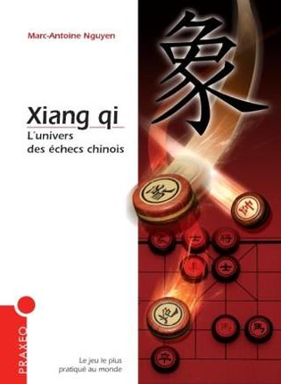 Xiang qi, l'univers des échecs chinois