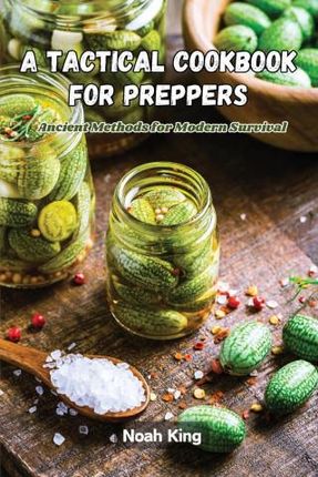 A Tactical Cookbook for Preppers