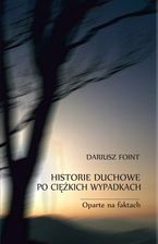 Zdjęcie Historie duchowe po ciężkich wypadkach - Chełm