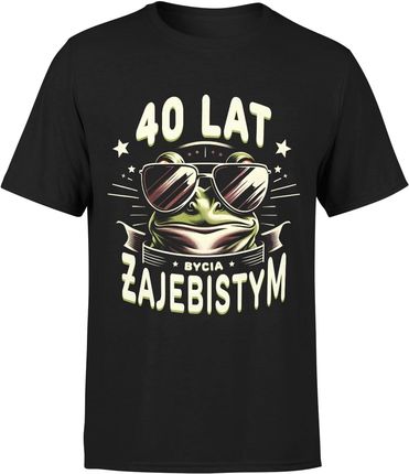40 urodziny lat bycia żajebistym Męska koszulka (S, Czarny)