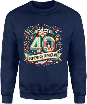 na 40 urodziny Męska bluza (XL, Granatowy)