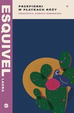 Zdjęcie Przepiórki w płatkach róży mobi,epub Laura Esquivel - ebook - Szczecin