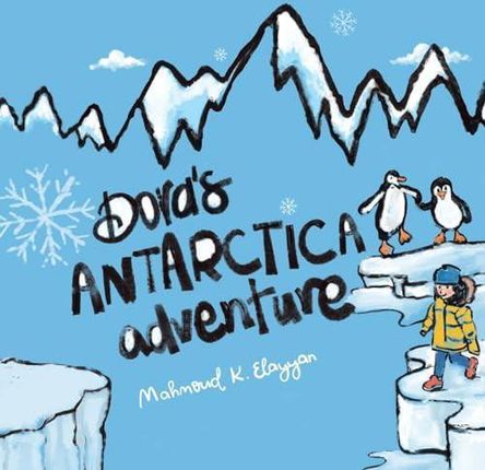 Doras Antarctica Adventure - Mahmoud K. Elayyan
