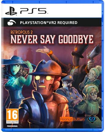 Retropolis 2 Never Say Goodbye PSVR2 (Gra PS5)