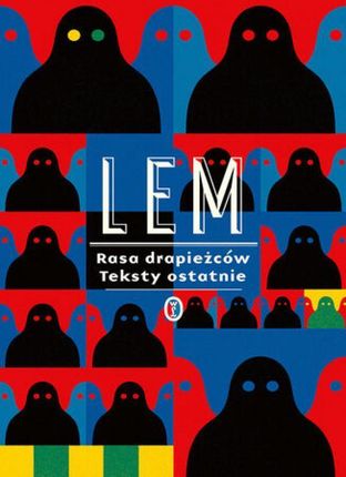 Rasa drapieżców. Teksty ostatnie mobi,epub Stanisław Lem - ebook - najszybsza wysyłka!