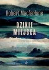 Zdjęcie Dzikie miejsca mobi,epub Robert MacFarlane - ebook - najszybsza wysyłka! - Żerków