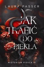 Zdjęcie Jak trafić do piekła. Misterium Piekła. Tom 1 - Międzyrzec Podlaski