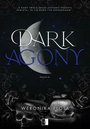 Dark Agony , 1 mobi,epub Weronika Plota - ebook - najszybsza wysyłka!