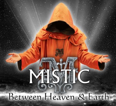 Mistic - Between heaven & earth