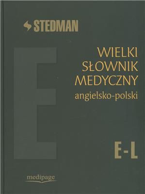 Wielki słownik medyczny angielsko-polski E-L