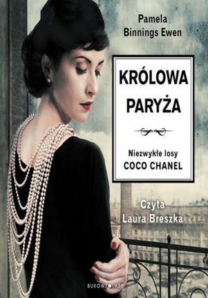 Królowa Paryża. Niezwykłe losy Coco Chanel (Audiobook)