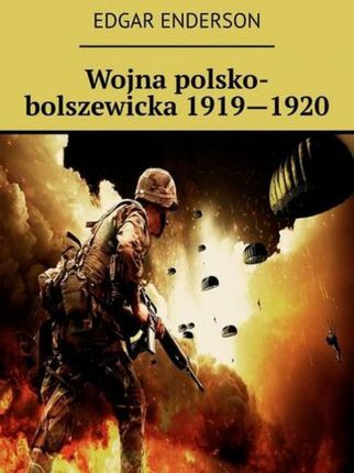 Wojna polsko-bolszewicka 1919&mdash;1920 