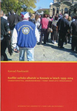 Konflikt serbsko-albański w Kosowie w latach 1999-2014