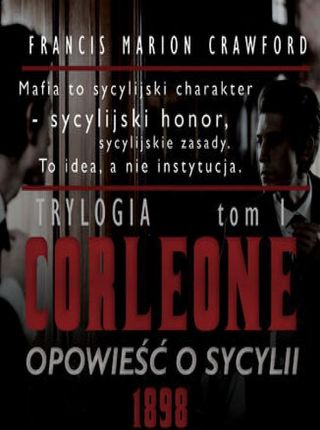 Corleone. Opowieść o Sycylii. Tom 1. 1898 (Audiobook)