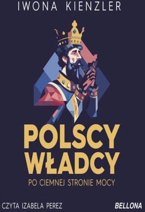 Polscy władcy po ciemnej stronie mocy (Audiobook)