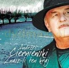 Zdjęcie Andrzej Cierniewski - znasz-li ten kraj (CD) - Węgorzyno