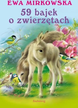 59 bajek o zwierzętach - Ewa Mirkowska (E-book)