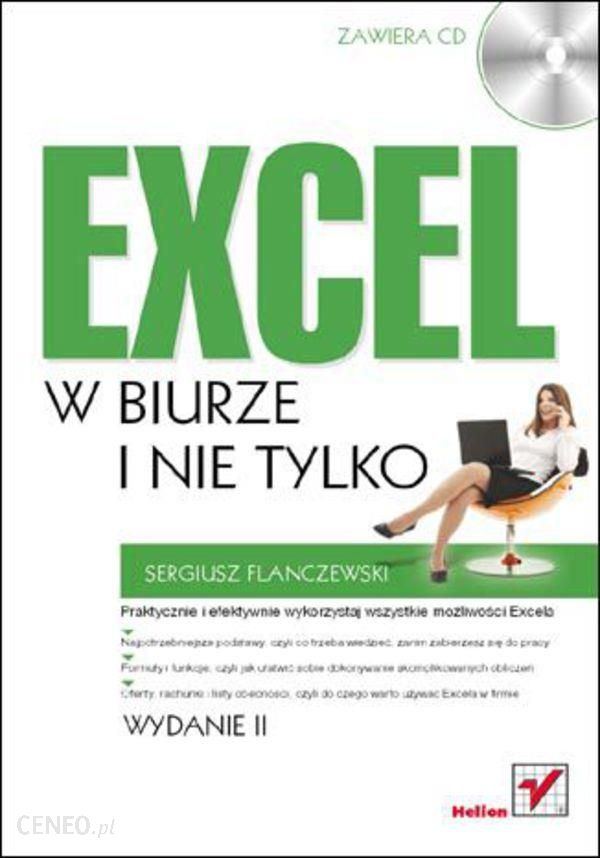 Excel W Biurze I Nie Tylko Wydanie Ii E Book Ceny I Opinie Ceneopl 0741