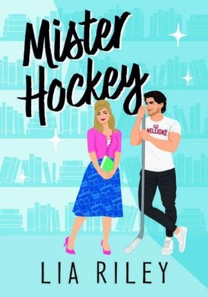 Mister Hockey mobi,epub Lia Riley - ebook - najszybsza wysyłka!
