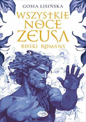 Wszystkie noce Zeusa. Boski romans mobi,epub,pdf Gosia Lisińska - ebook - najszybsza wysyłka!