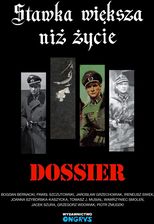 Zdjęcie Stawka większa niż życie. Dossier ® KUP TERAZ - Bieruń