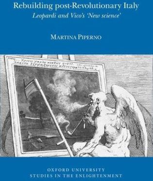 Rebuilding post–Revolutionary Italy – Leopardi and Vico`s `New Science`
