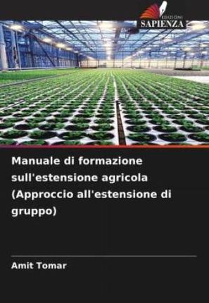 Manuale di formazione sull'estensione agricola (Approccio all'estensione di gruppo)