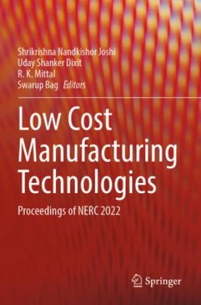 Low Cost Manufacturing Technologies