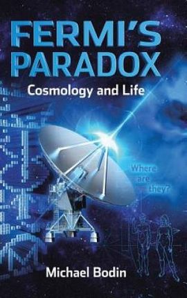 FERMI&apos;S PARADOX Cosmology and Life