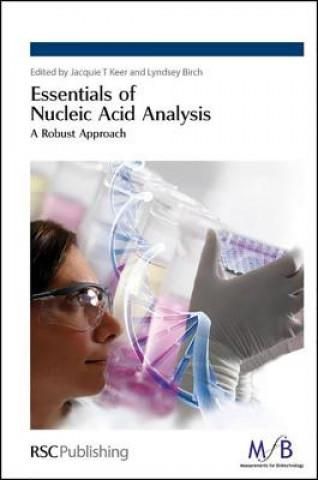 Essentials of Nucleic Acid Analysis - Literatura obcojęzyczna - Ceny i ...