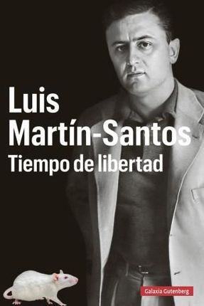 LUIS MARTIN SANTOS TIEMPO DE LIBERTAD