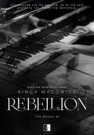 Rebellion , 1 mobi,epub Kinga Macowicz - ebook - najszybsza wysyłka!