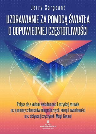 Uzdrawianie za pomocą światła o odpowiedniej częstotliwości , 1 