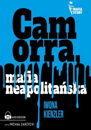 Camorra, mafia neapolitańska (Audiobook)