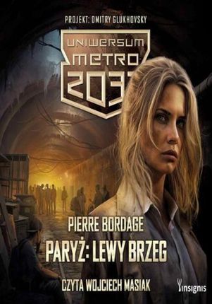 Uniwersum Metro 2033. Paryż: Lewy Brzeg (Audiobook)