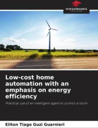 Low-cost home automation with an emphasis on energy efficiency
