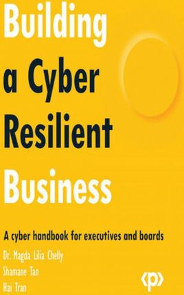 Building a Cyber Resilient Business