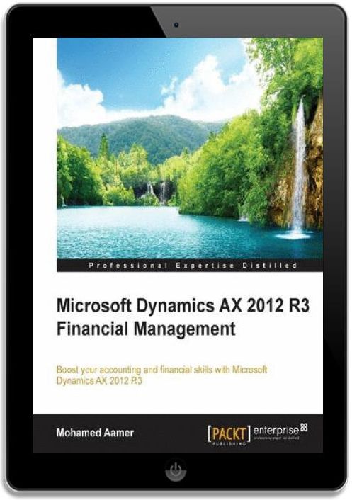 Microsoft Dynamics AX 2012 R3 Financial Management. Boost your ...