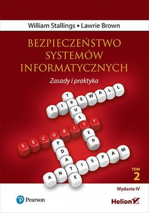 Bezpieczeństwo systemów informatycznych. Zasady i praktyka. Wydanie IV. Tom 2