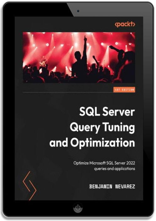 SQL Server Query Tuning and Optimization. Optimize Microsoft SQL Server ...