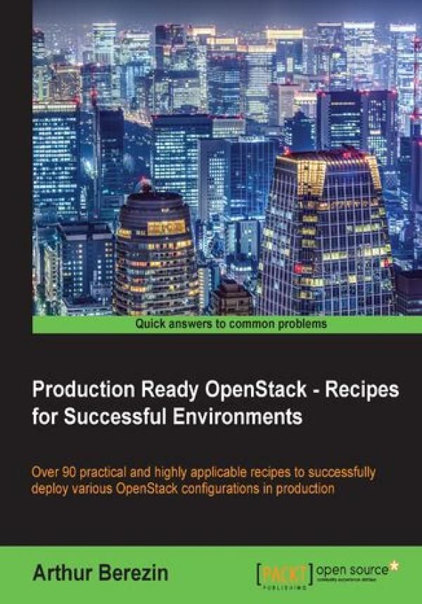 Production Ready OpenStack - Recipes for Successful Environments ...