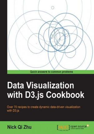 Data Visualization with D3.js Cookbook. Turn your digital data into dynamic graphics with this exciting, leading-edge cookbook. Packed with recipes an